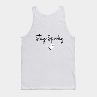 Stay Spooky (Black Text) Tank Top